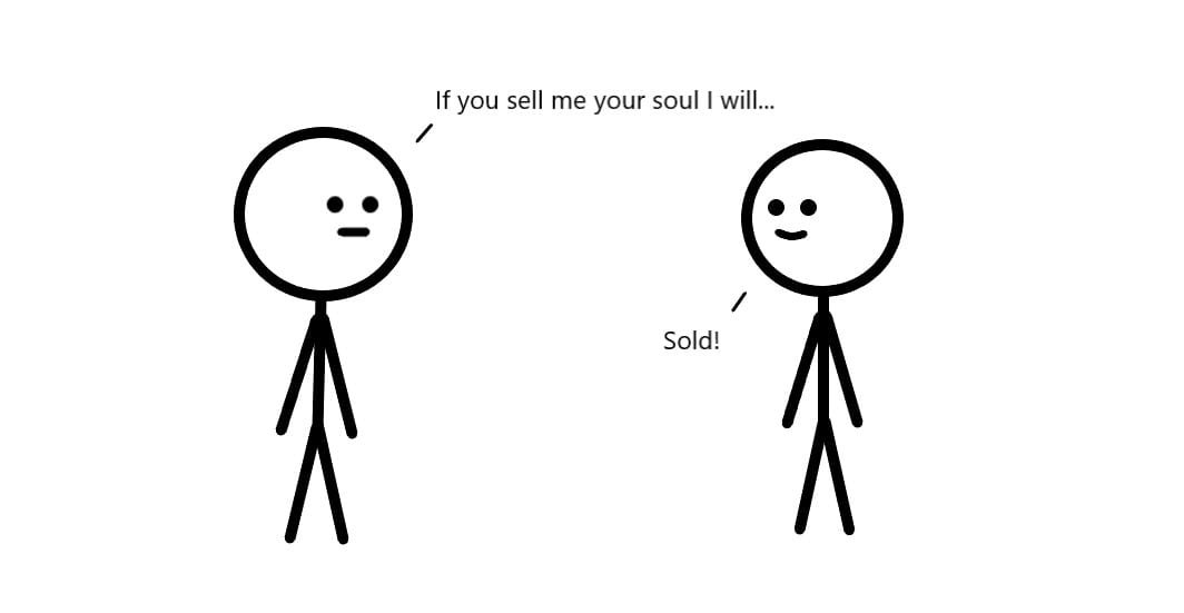 A person selling their soul to another