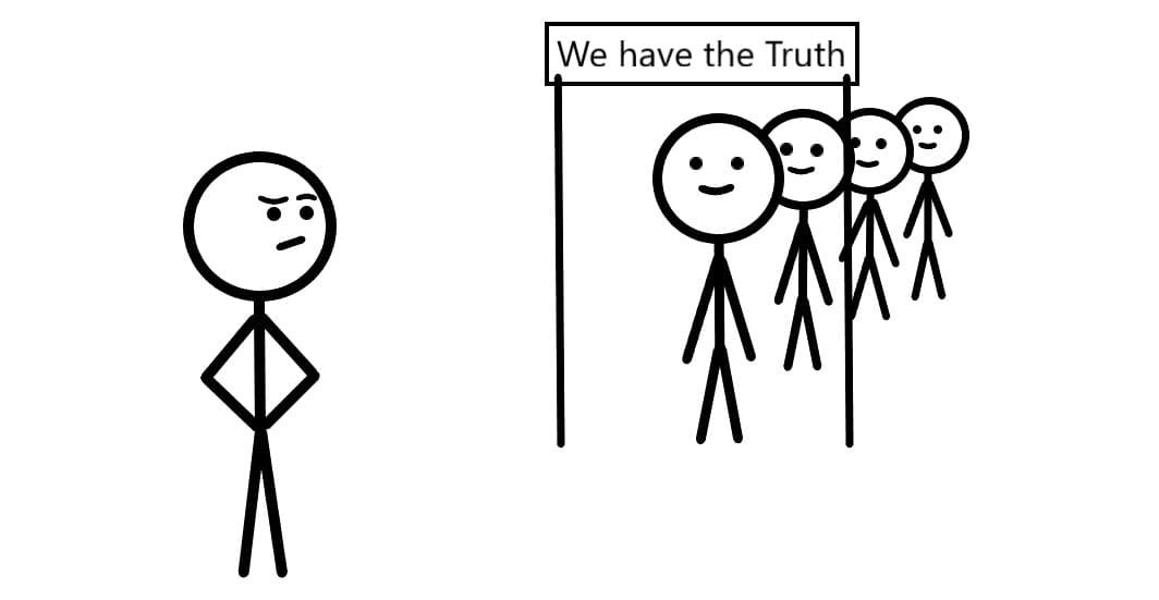 A person being skeptical about people lining up to tell him the truth